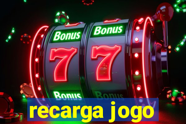 recarga jogo