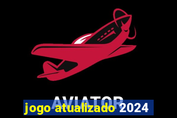 jogo atualizado 2024