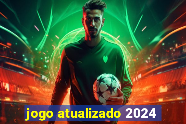jogo atualizado 2024