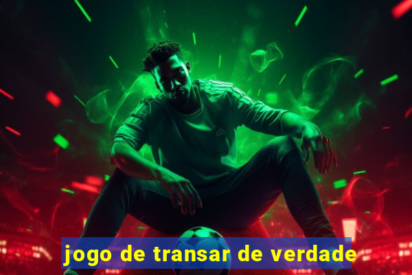 jogo de transar de verdade