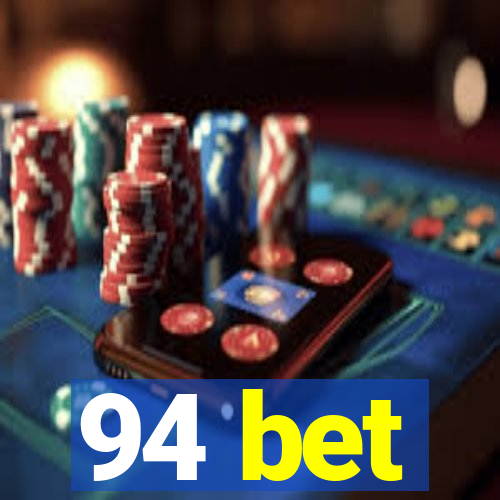 94 bet