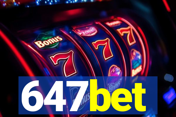 647bet