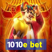 1010e bet