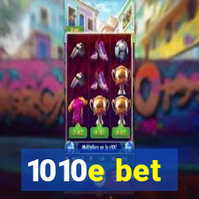 1010e bet