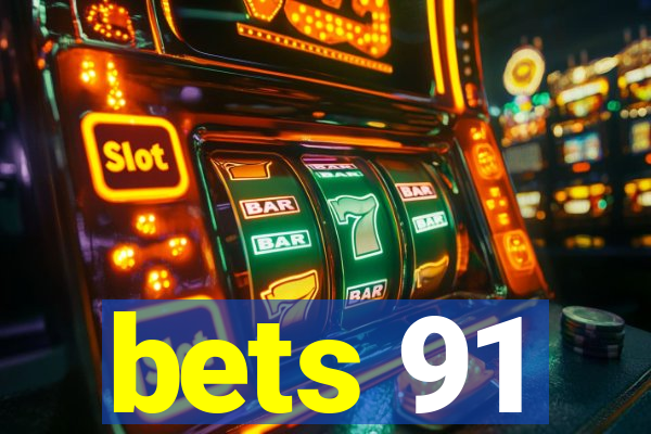 bets 91