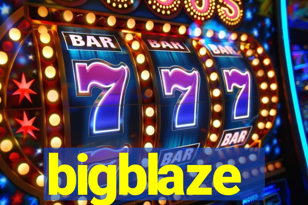 bigblaze