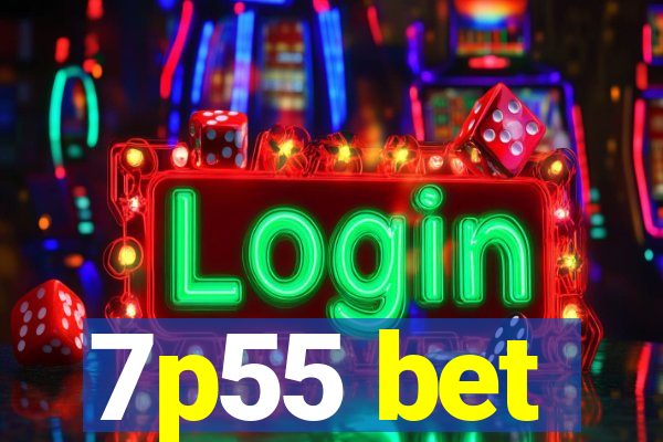 7p55 bet