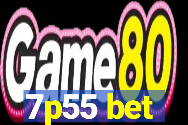 7p55 bet