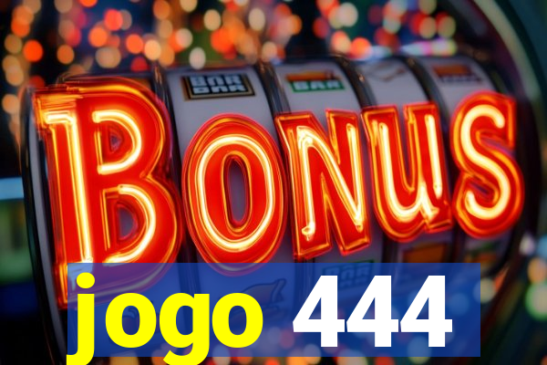 jogo 444