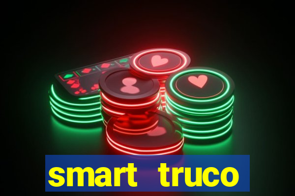 smart truco paulista e mineiro