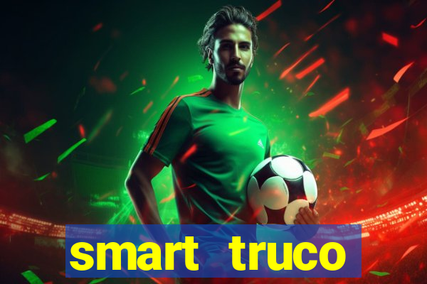 smart truco paulista e mineiro