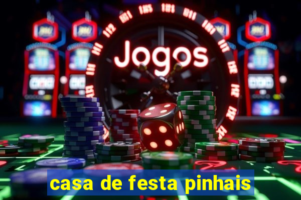 casa de festa pinhais