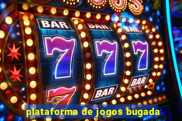 plataforma de jogos bugada