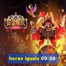 horas iguais 00:00
