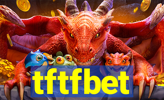 tftfbet