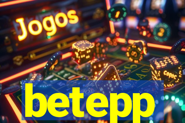 betepp