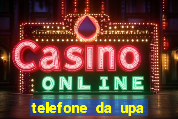 telefone da upa roberto santos