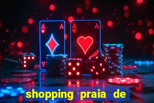 shopping praia de belas cinema