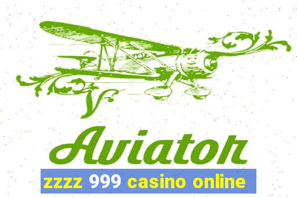 zzzz 999 casino online