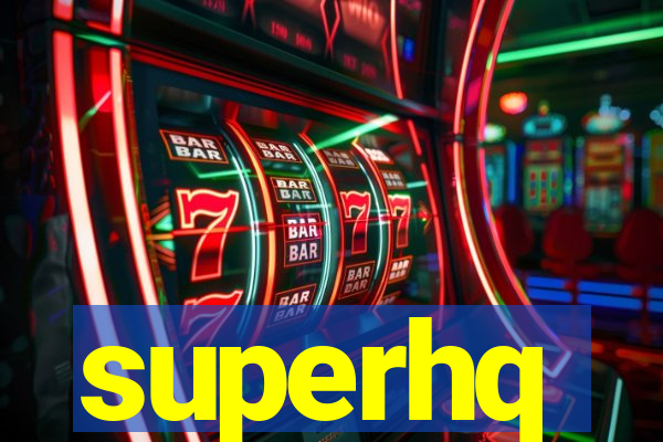 superhq