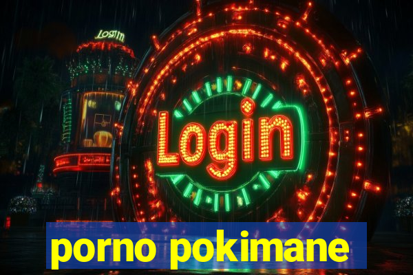 porno pokimane