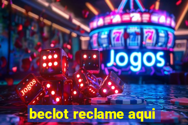 beclot reclame aqui