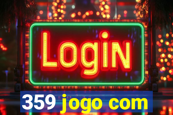 359 jogo com