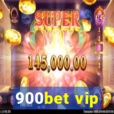 900bet vip