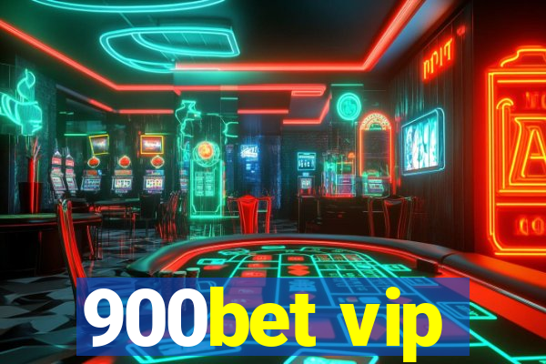 900bet vip