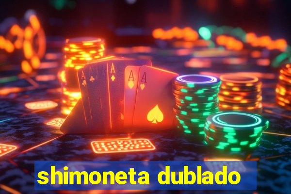 shimoneta dublado