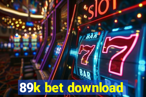 89k bet download
