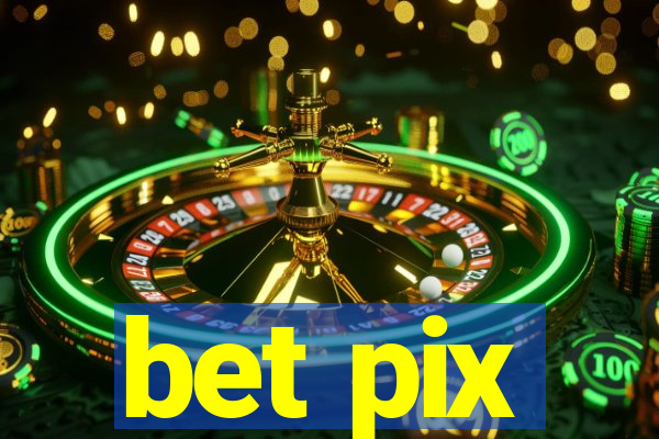 bet pix