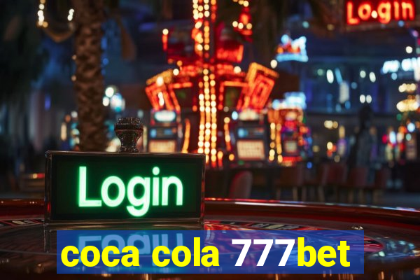 coca cola 777bet