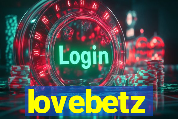 lovebetz