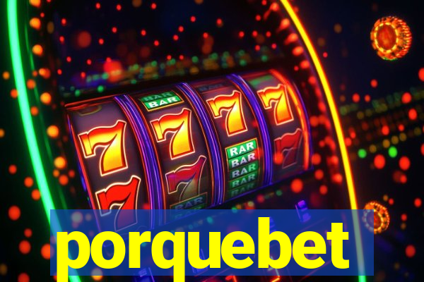 porquebet