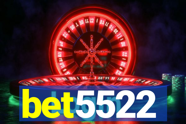bet5522