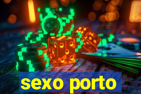 sexo porto