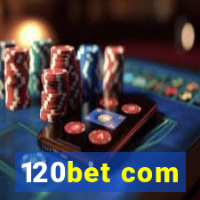 120bet com