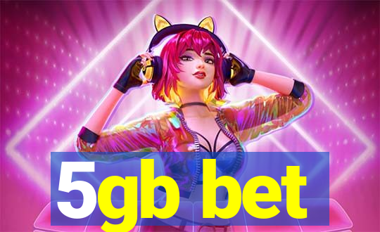 5gb bet