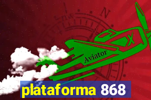 plataforma 868