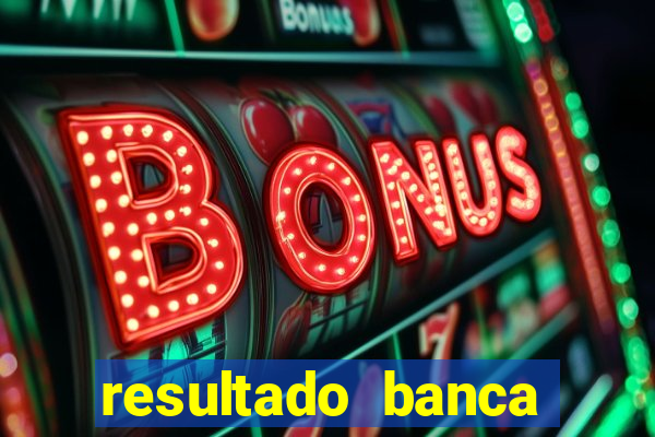 resultado banca sonho real