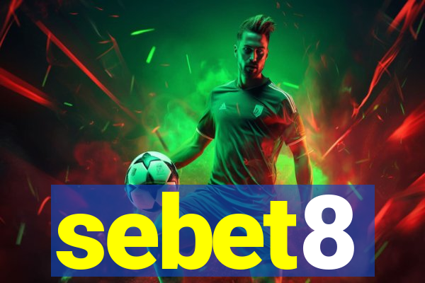 sebet8