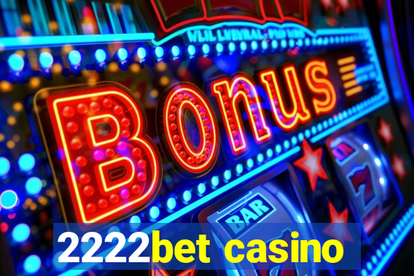 2222bet casino