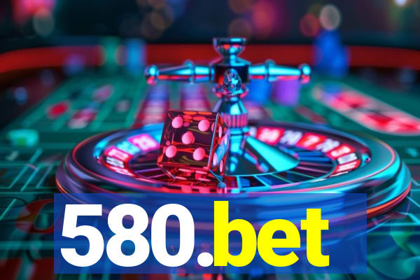 580.bet