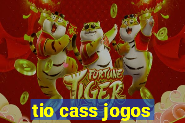 tio cass jogos