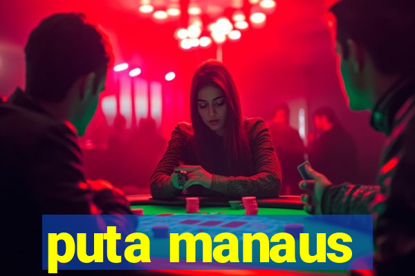 puta manaus