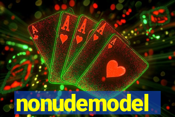 nonudemodel