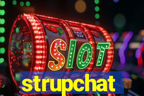 strupchat