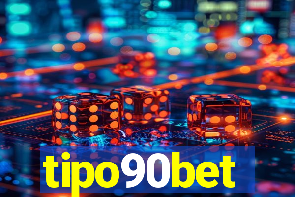 tipo90bet