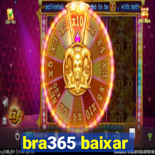 bra365 baixar